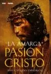 LA AMARGA PASIÓN DE CRISTO