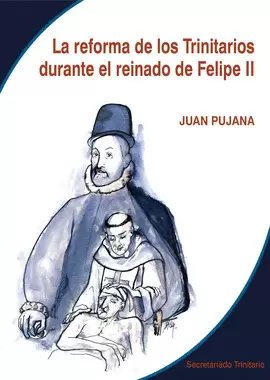 LA REFORMA DE LOS TRINITARIOS DURANTE EL REINADO DE FELIPE II