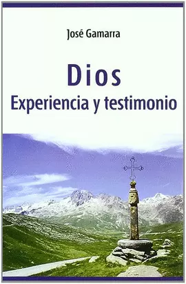 DIOS. EXPERIENCIA Y TESTIMONIO