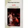 FE, LA. TEOLOGIA DE JUAN ALFARO FE, LA. TEOLOGIA DE JUAN ALFARO