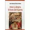AMOR Y ALEGRÍA. EL FRUTO DEL ESPÍRITU