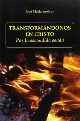 TRANSFORMÁNDONOS EN CRISTO