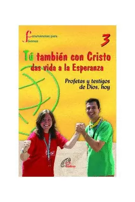 TÚ TAMBIÉN CON CRISTO DAS VIDA A LA ESPERANZA.3