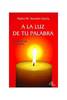 A LA LUZ DE TU PALABRA