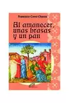 AL AMANECER, UNAS BRASAS Y UN PAN