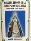 NUESTRA SEÑORA DE LA CONCEPCIÓN EL VIEJO : HISTORIA Y NOVENA