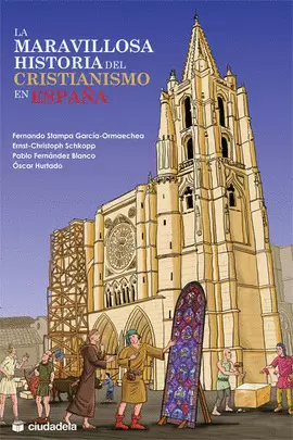 LA MARAVILLOSA HISTORIA DEL CRISTIANISMO EN ESPAÑA