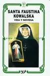 NOVENA A SANTA FAUSTINA KOWALSKA NOVENA A SANTA FAUSTINA KOWALSKA