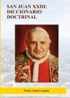 SAN JUAN XXIII: DICCIONARIO DOCTRINAL