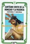 NOVENA AL SANTÍSIMO CRISTO DE LA HUMILDAD Y LA PACIENCIA