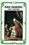 SAN SAMUEL : VIDA Y NOVENA
