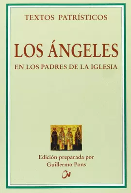 LOS ÁNGELES EN LOS PADRES DE LA IGLESIA