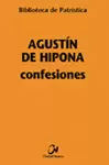 CONFESIONES. AGUSTIN DE HIPONA