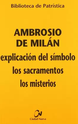 EXPLICACIÓN DEL SÍMBOLO - LOS SACRAMENTOS - LOS MISTERIO