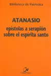 EPÍSTOLAS A SERAPIÓN SOBRE EL ESPÍRITU SANTO