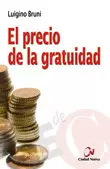 EL PRECIO DE LA GRATUIDAD EL PRECIO DE LA GRATUIDAD
