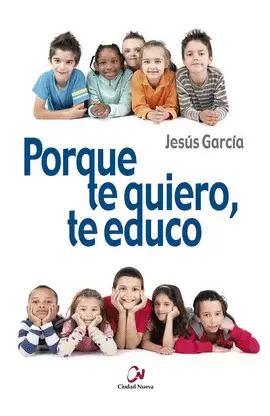 PORQUE TE QUIERO, TE EDUCO