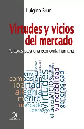 VIRTUDES Y VICIOS DEL MERCADO