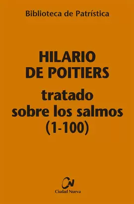 TRATADO SOBRE LOS SALMOS (1-100)
