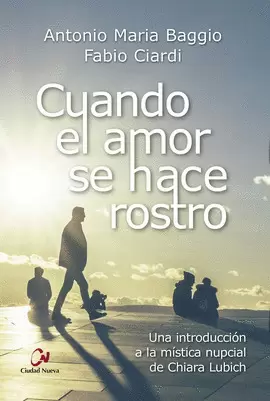 CUANDO EL AMOR SE HACE ROSTRO