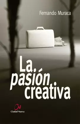 LA PASIÓN CREATIVA