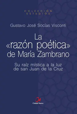LA RAZÓN POÉTICA DE MARÍA ZAMBRANO
