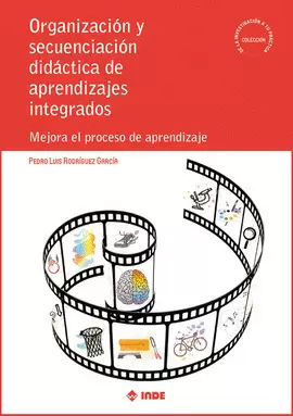 ORGANIZACION Y SECUENCIACION DIDACTICA APRENDIZAJES INTEGRA ORGANIZACION Y SECUENCIACION DIDACTICA APRENDIZAJES INTEGRA
