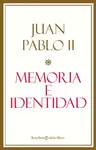 MEMORIA E IDENTIDAD - JUAN PABLO II