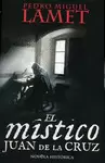 EL MÍSTICO JUAN DE LA CRUZ EL MÍSTICO JUAN DE LA CRUZ