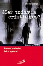 ¿SER TODAVÍA CRISTIANOS?