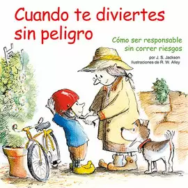 CUANDO TE DIVIERTES SIN PELIGRO