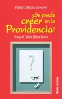 ¿SE PUEDE CREER EN LA PROVIDENCIA?