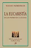 LA EUCARISTÍA EN LOS PADRES DE LA IGLESIA