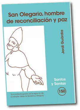SAN OLEGARIO, HOMBRE DE RECONCILIACIÓN Y PAZ