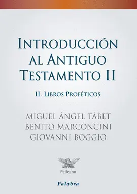 INTRODUCCION AL ANTIGUO TESTAMENTO II LIBROS PROFETICOS
