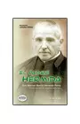 EL PADRE HERMIDA. PRIMER SACERDOTE ESPAÑOL SALESIANO EL PADRE HERMIDA. PRIMER SACERDOTE ESPAÑOL SALESIANO