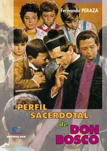 PERFIL SACERDOTAL DE DON BOSCO PERFIL SACERDOTAL DE DON BOSCO