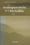 LA TRANSPARENCIA DE LOS VISIBLE (VOL.2)