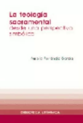 TEOLOGÍA SACRAMENTAL, LA