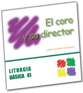 EL CORO Y SU DIRECTOR