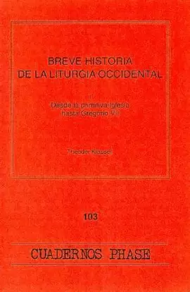 BREVE HISTORIA DE LA LITURGIA OCCIDENTAL I