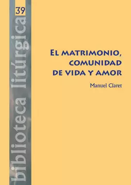 EL MATRIMONIO, COMUNIDAD DE VIDA Y AMOR