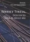 EDITH Y TERESA, DOS LUCES PARA EL SIGLO XXI