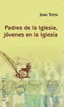 PADRES DE LA IGLESIA, JÓVENES EN LA IGLESIA