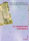LA FORMACIÓN LITÚRGICA