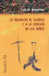 LA INICIACIÓN AL SILENCIO Y A LA ORACIÓN EN LOS NIÑOS