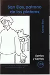 SAN ELOY, PATRONO DE LOS PLATEROS