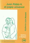 JUAN PABLO II, EL PAPA UNIVERSAL