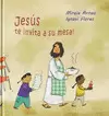 JESÚS TE INVITA A SU MESA!