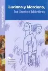 LUCIANO Y MARCIANO, LOS SANTOS MÁRTIRES LUCIANO Y MARCIANO, LOS SANTOS MÁRTIRES